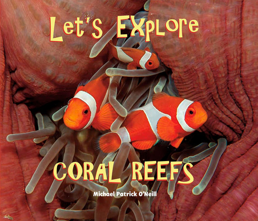 Let's Explore Coral Reefs